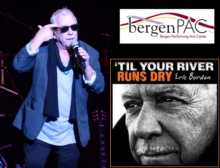 The Eric Burdon Band in New Jersey - Show Flows with a Rapid Stream of Classic Hits and Contemporary Songs